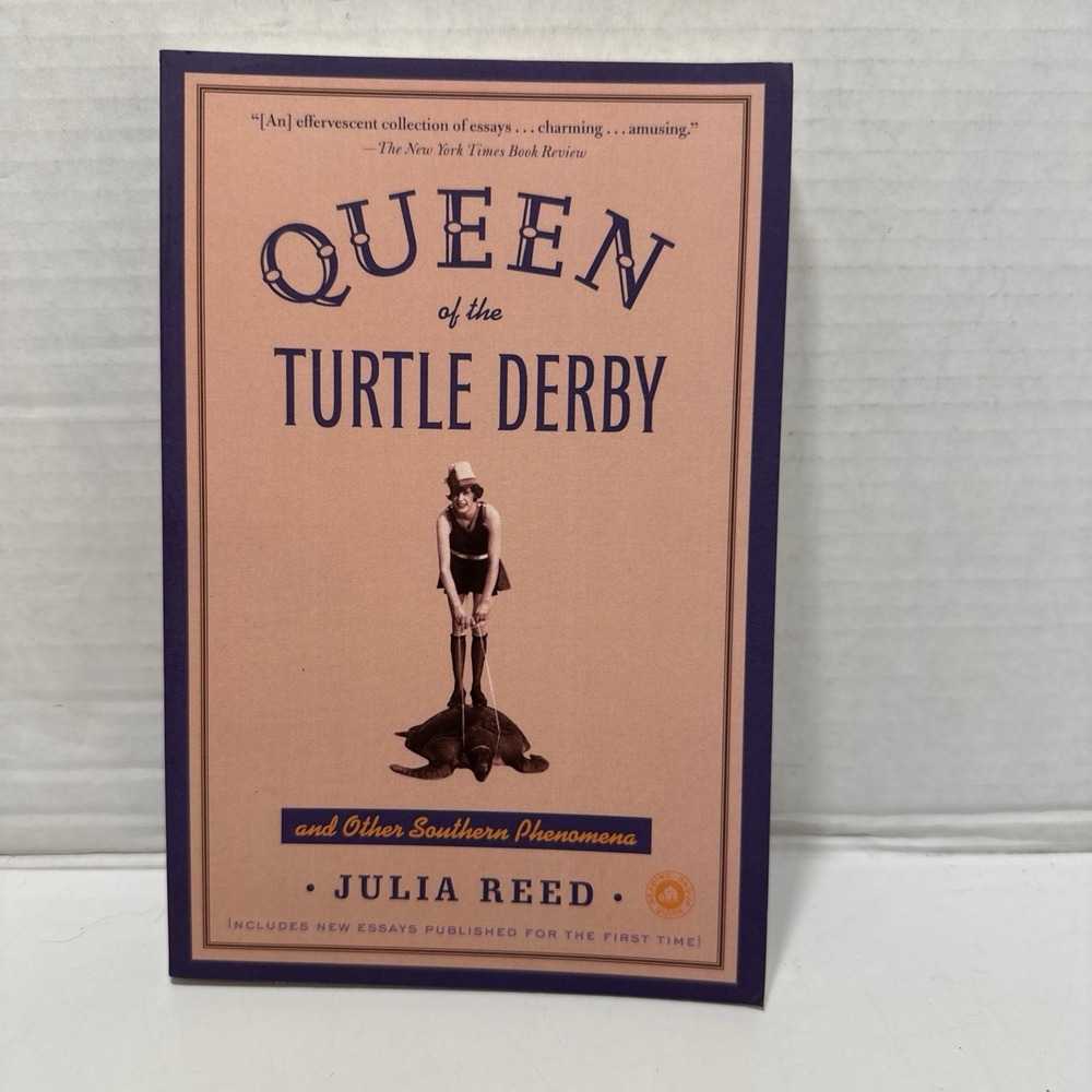 Queen‎ of the Turtle Derby and Other Southern Phenomena by Julia Reed
